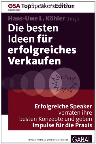 Die besten Ideen für erfolgreiches Verkaufen: Erfolgreiche..