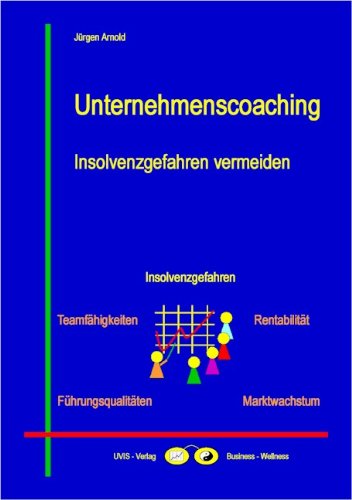 Unternehmenscoaching - Insolvenzgefahren vermeiden 