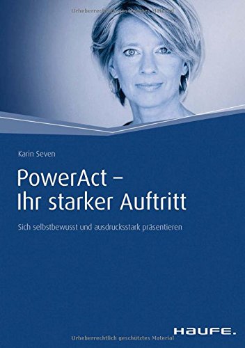 PowerAct - Ihr starker Auftritt: Sich selbstbewusst und au..